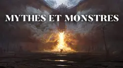Mythes et Monstres