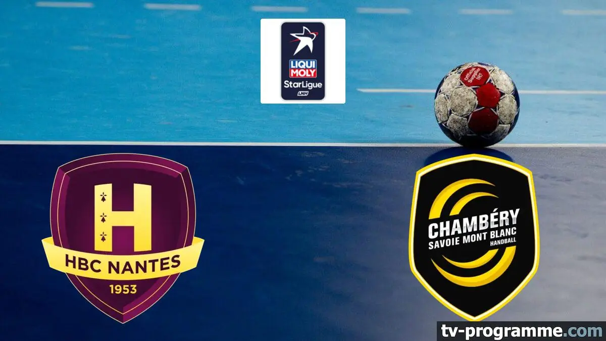 Nantes / Chambéry Handball Liqui Moly StarLigue 2025-2026