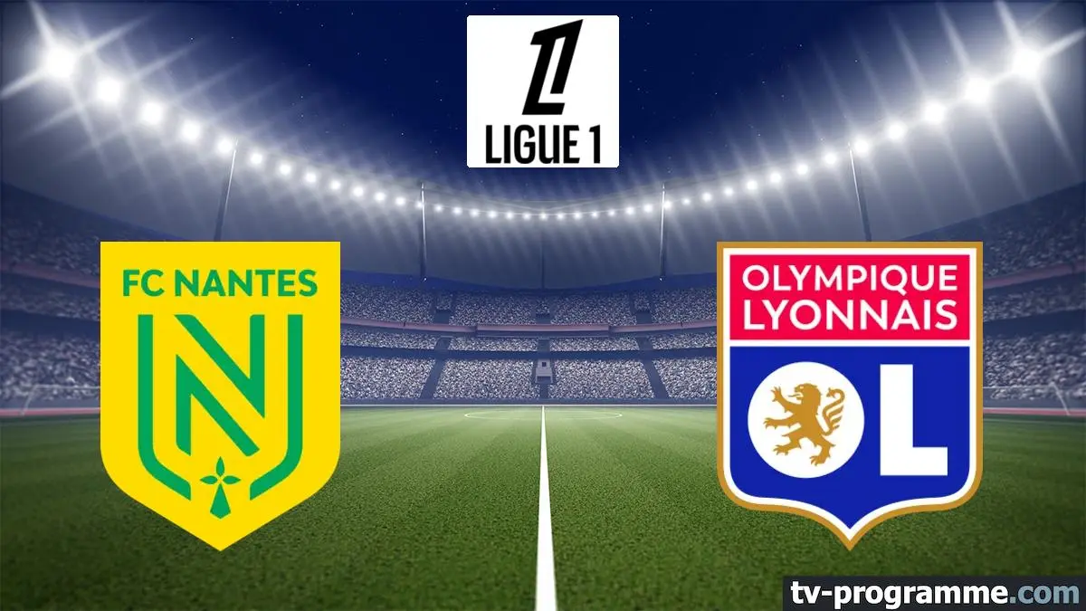 Nantes / Lyon Football Ligue 1 McDonald's 2025-2026