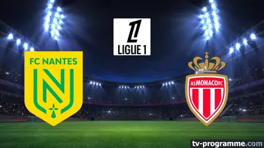 Nantes / Monaco Football Ligue 1 McDonald's 2025-2026
