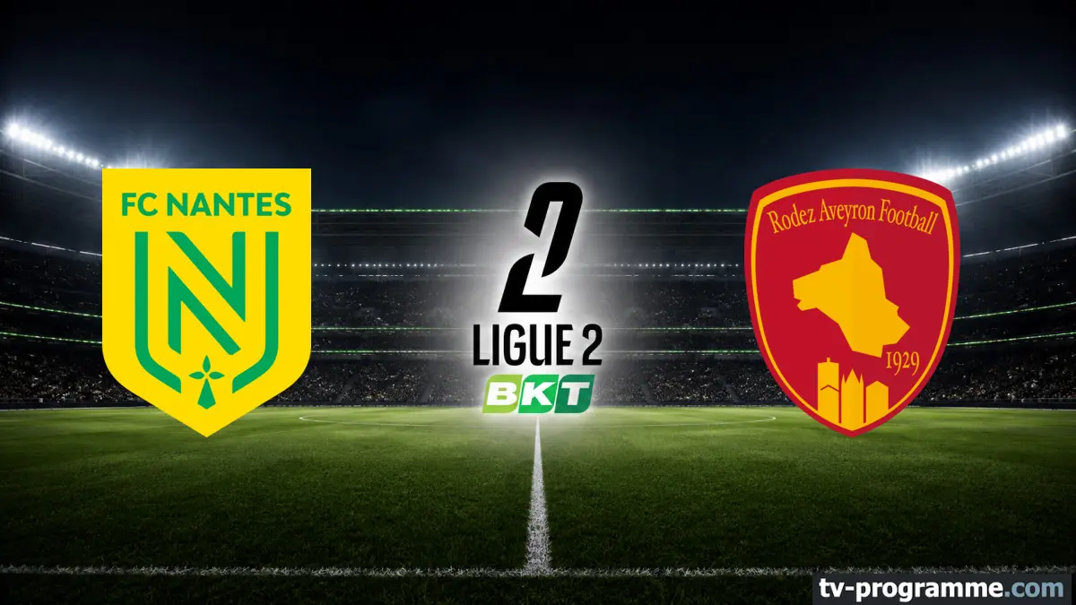 Nantes / Rodez Football Ligue 2 BKT 2026-2027