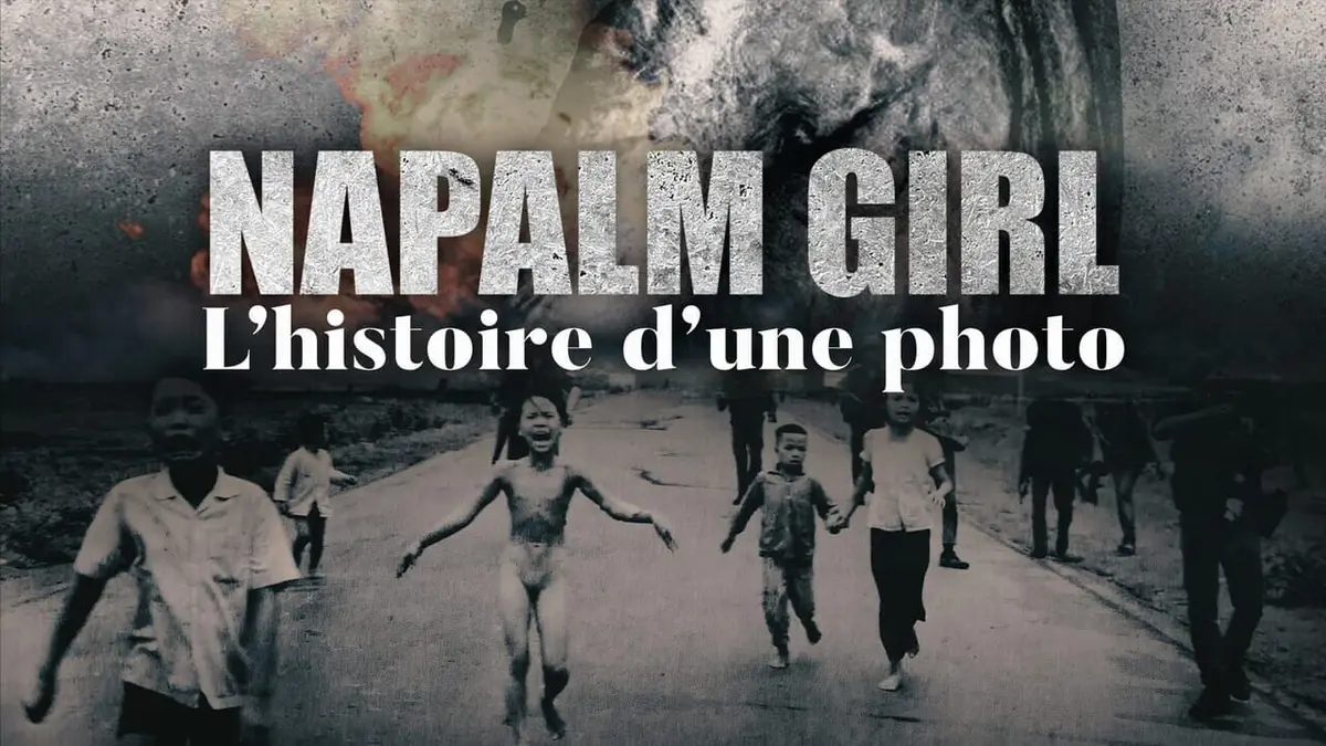 Napalm Girl - L'histoire d'une photo