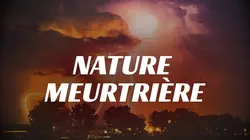 Nature meurtrière