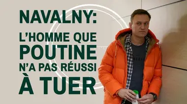 Navalny : l'homme que Poutine n'a pas réussi à tuer