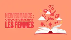 New Romance : ce que veulent les femmes