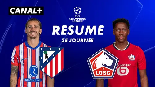 Atletico Madrid / Lille : résumé vidéo de la victoire du LOSC (1 - 3)