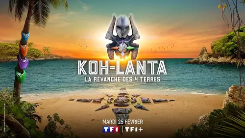 Koh-Lanta : la Revanche des 4 Terres à partir du 25 février sur TF1