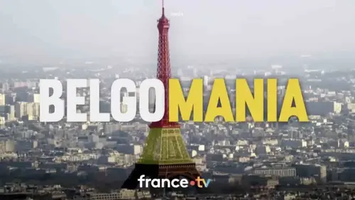 Belgomania, toute la Belgique qu'on aime ! : documentaire sur France 3