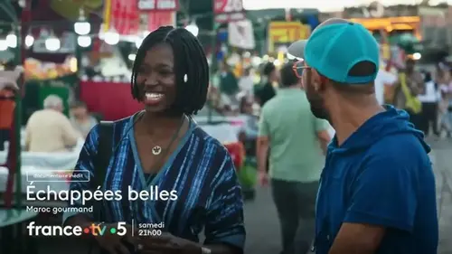 Echappées belles : Maroc gourmand sur France 5, samedi 29 mars à 21h00