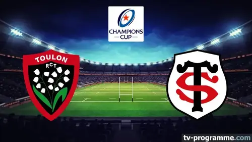 Toulon - Toulouse : match de Champions Cup sur France 2 à 16h00