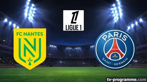 Nantes - PSG : match en direct de Ligue 1 à 20h45 sur DAZN 1
