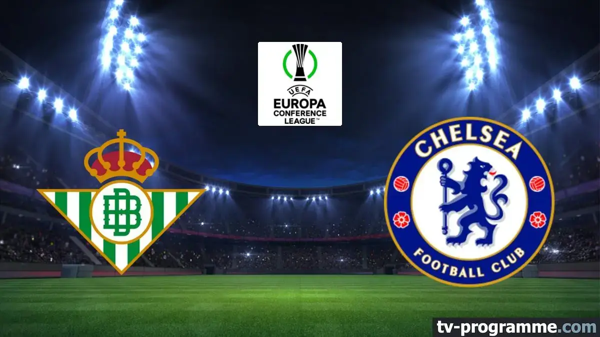 Betis Séville - Chelsea : Finale de Ligue Conférence sur Canal+ Foot à 21h00