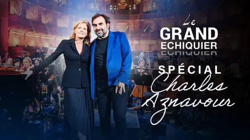 Le Grand Échiquier célèbre Charles Aznavour : émission spéciale sur France 2 le 29 mai