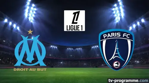 Marseille - Paris FC match en direct de Ligue 1 à 17h00 sur beIN Sports 1