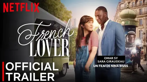 French Lover (Netflix) : Omar Sy héros de la nouvelle comédie romantique (bande-annonce)