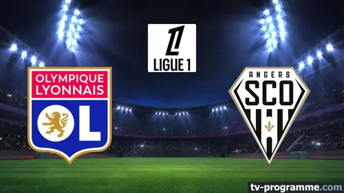 Lyon - Angers match en direct de Ligue 1 à 20h45 sur Ligue 1 +