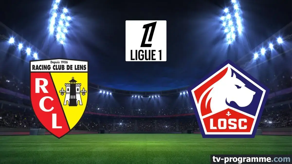 RC Lens - LOSC : chaîne de diffusion, heure et compositions pour le derby