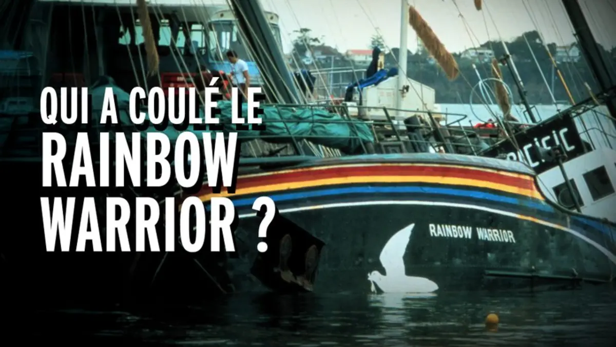 Qui a coulé le Rainbow Warrior ? La série documentaire de France 2 (mardi 23 septembre).