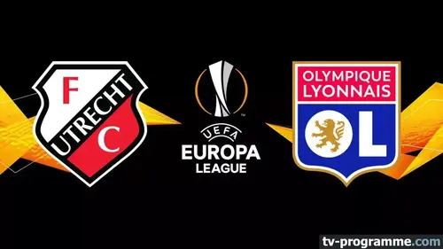Utrecht - Lyon match en direct d'Europa League à 21h00 sur Canal +