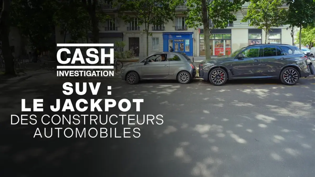 Cash Investigation (France 2) : SUV, le jackpot polluant des constructeurs