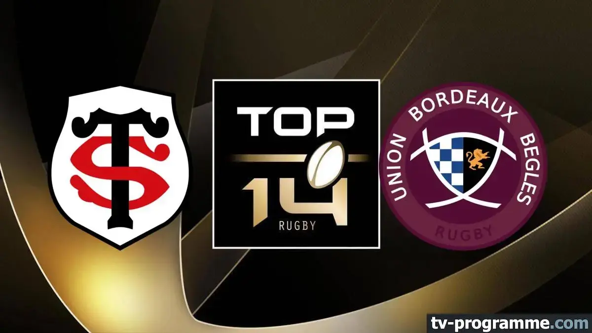 Stade Toulousain - UBB match en direct de Top 14 à 21h05 sur Canal +