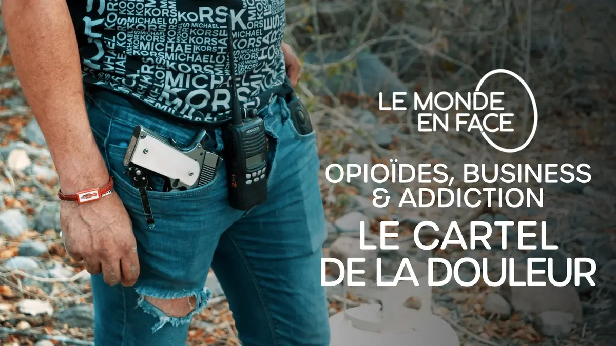 Opioïdes, business et addiction : l’enquête de Paul Moreira sur les dessous du business des opioïdes