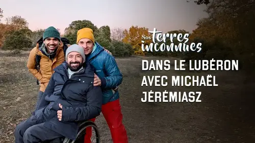 Nos terres inconnues : Samuel Ostiguy et Michaël Jérémiasz explorent le Luberon sur France 3