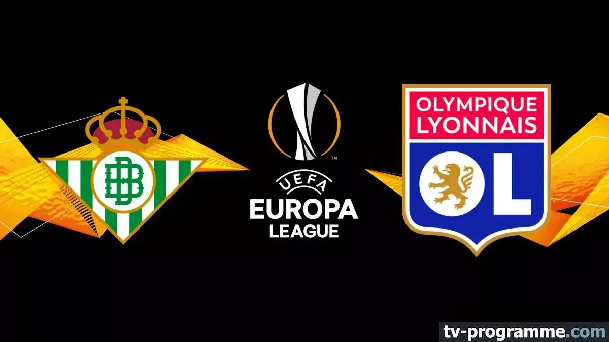 Betis Séville - Lyon match en direct d'Europa League à 21h00 sur Canal+