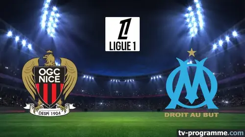 Nice - Marseille match en direct de Ligue 1 à 20h45 sur Ligue1+