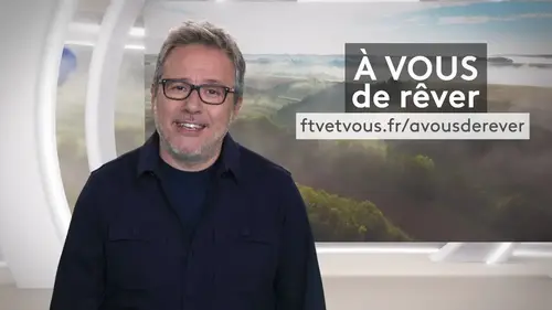 A vous de rêver : Philippe Gougler présente les aventures de téléspectateurs sur France 3