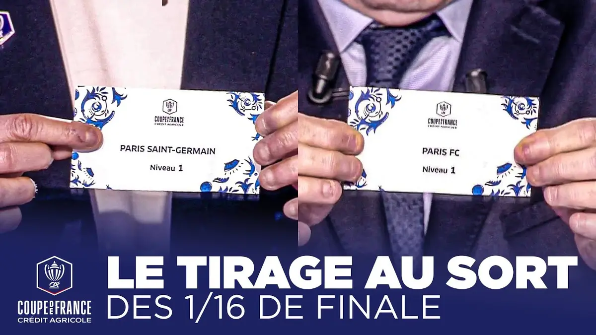 Tirage Coupe de France : PSG – Paris FC au programme des 16es de finale. Programme de tous les matchs.