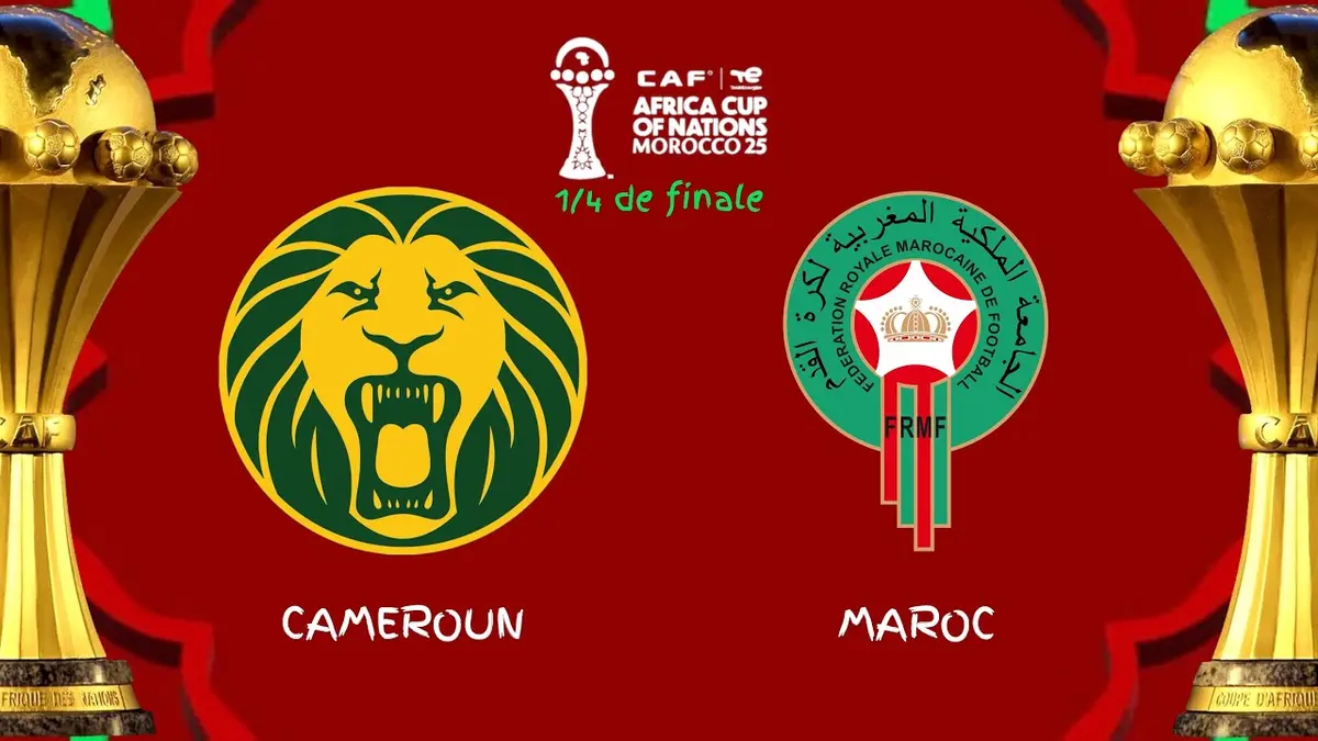 Cameroun - Maroc match en direct (Quart de finale CAN 2025) à 20h00 sur BeIN Sports 1