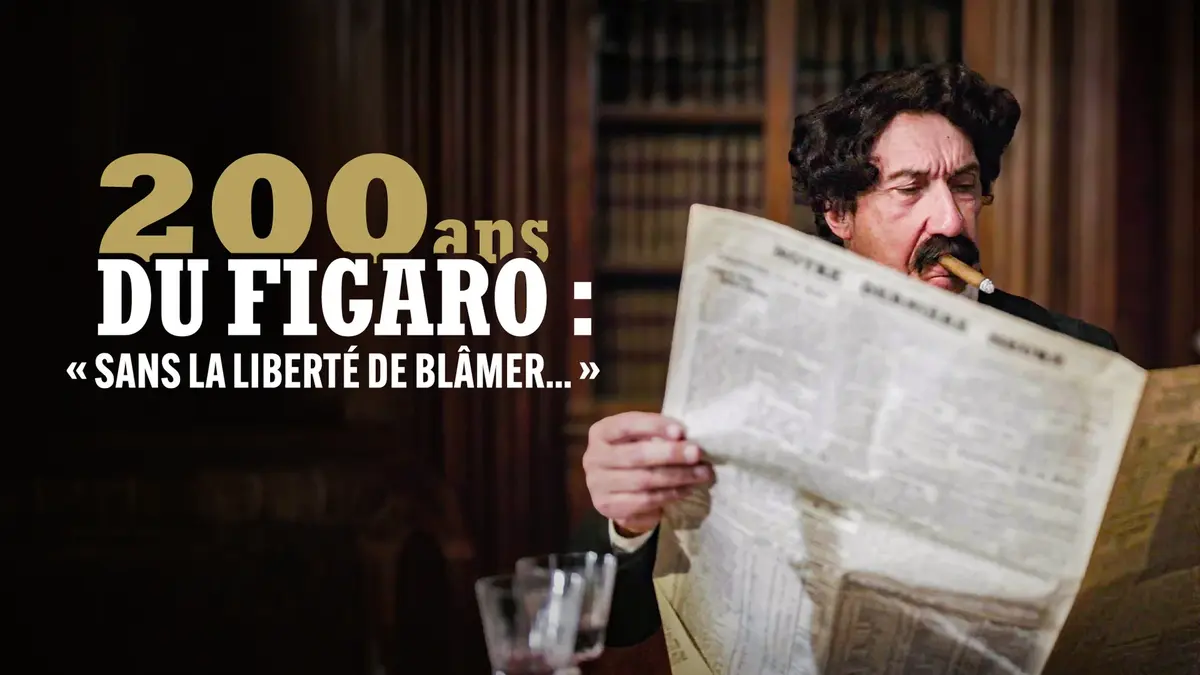 Le Figaro fête 200 ans de liberté : de la satire à l’influence, l’histoire cachée du journal
