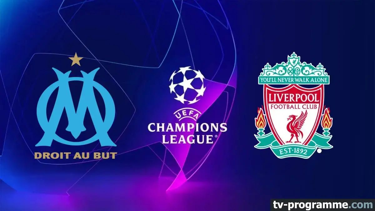 Marseille - Liverpool match en direct de Champions League à 21h sur Canal+