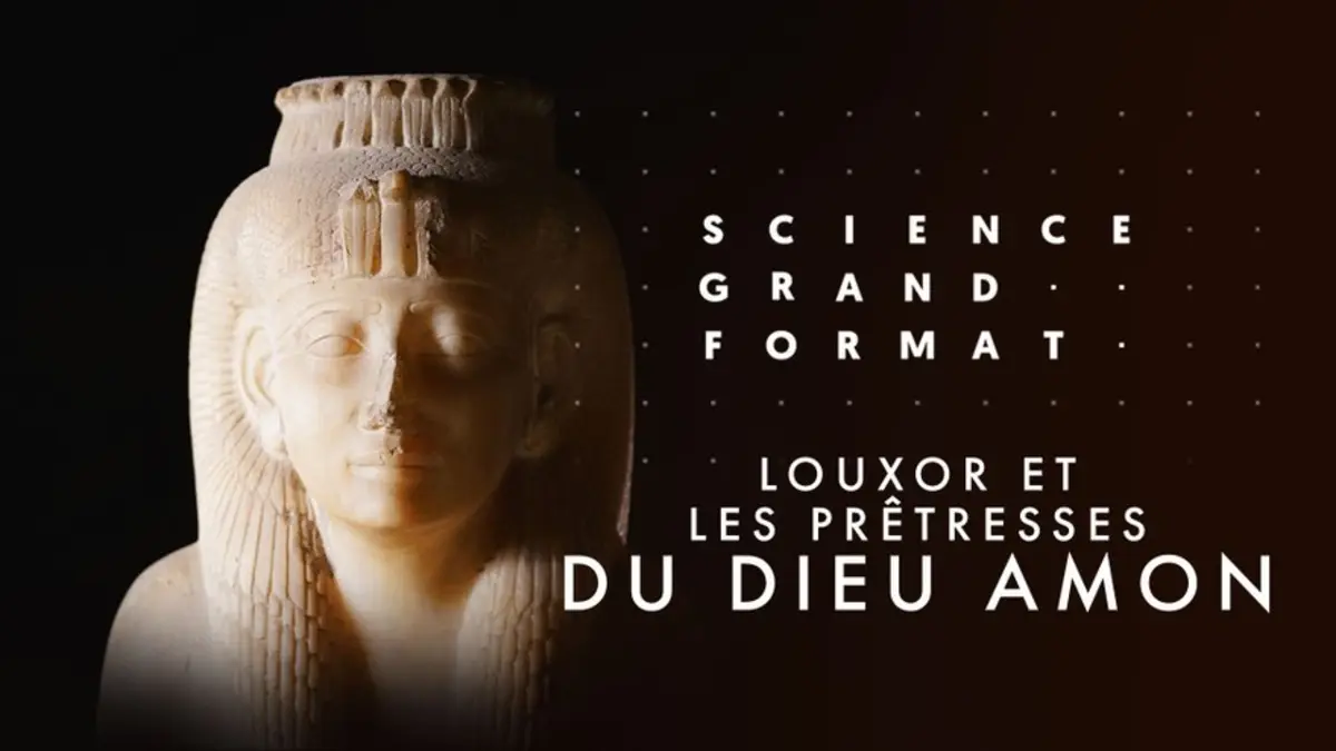 Louxor : ces femmes qui détenaient le pouvoir dans l’Égypte antique