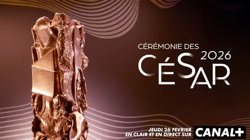 César 2026 : liste des principaux nommés et une cérémonie avancée au 26 février