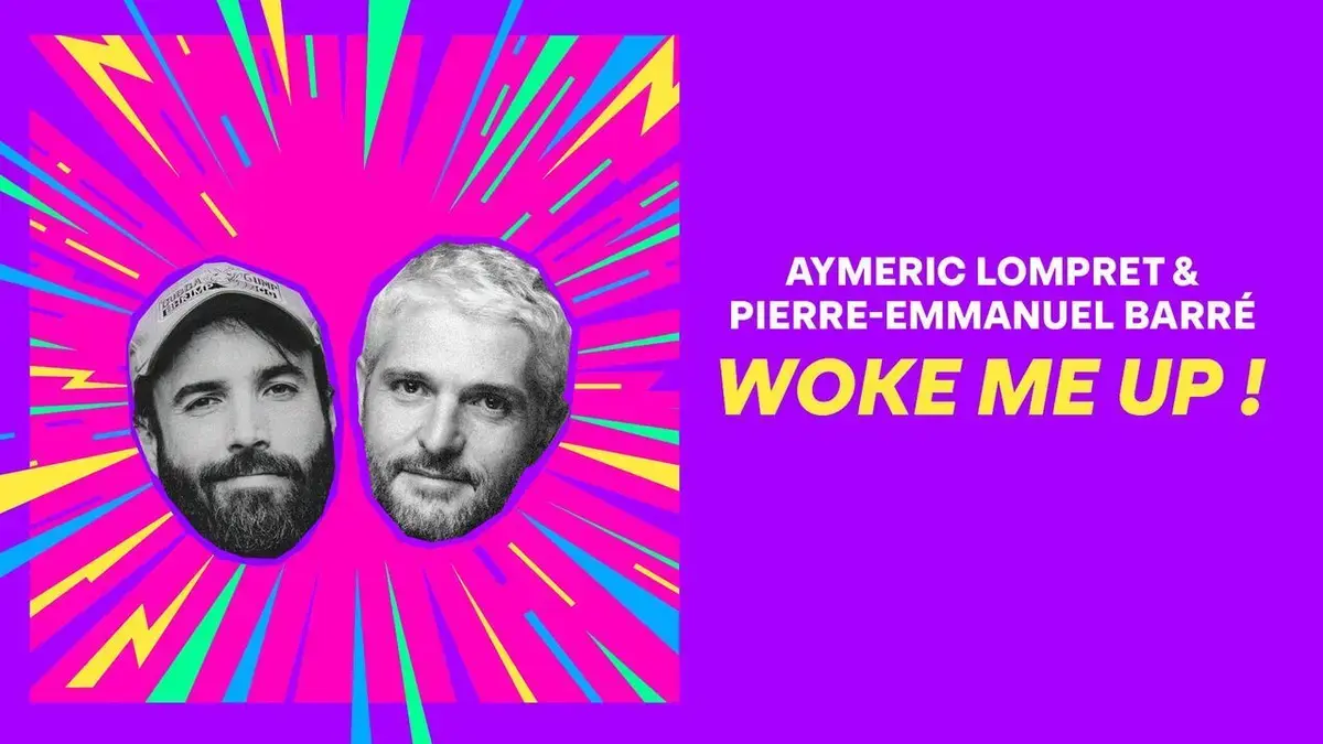 Woke me up ! : Aymeric Lompret et Pierre-Emmanuel Barré réunis sur Paris Première