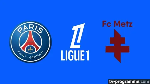 PSG - Metz match en direct de Ligue 1 à 21h05 sur la chaîne Ligue 1+