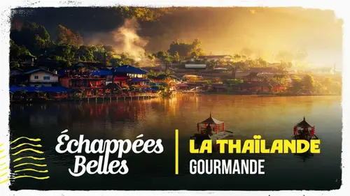 Échappées belles : Anto Cocagne explore la Thaïlande gourmande sur France 5