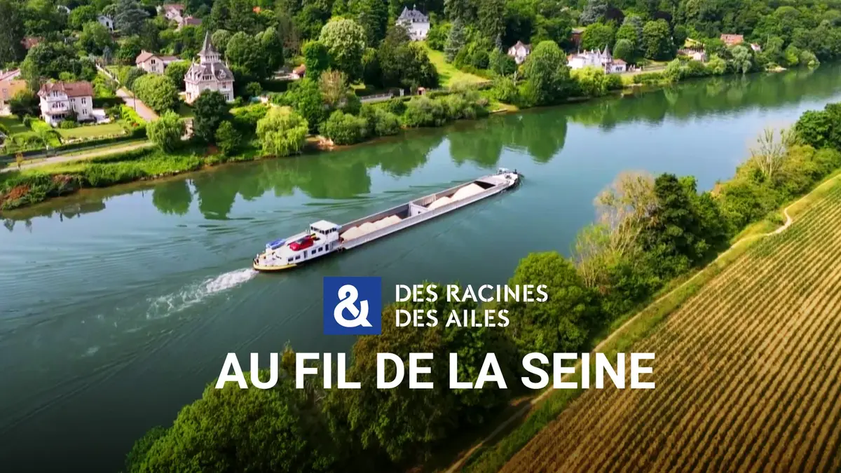 Des racines & des ailes sur France 3 : à la découverte de la Seine, de l’Aube à Honfleur