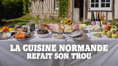 Cuisine normande : son grand retour gastronomique à découvrir sur France 5