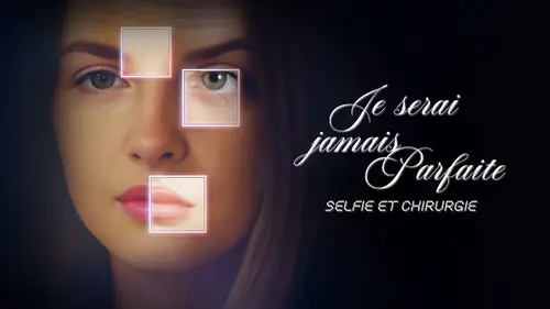 Je serai jamais parfaite : le documentaire qui explore la pression des réseaux sociaux sur le corps