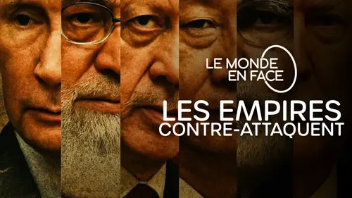 Les empires contre-attaquent : le documentaire qui décrypte le nouvel ordre mondial sur France 5