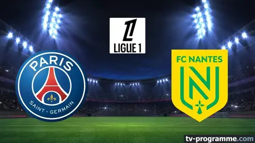 PSG - Nantes : match en direct de Ligue 1 à 19h sur Ligue 1+ (mercredi 22 avril 2026)