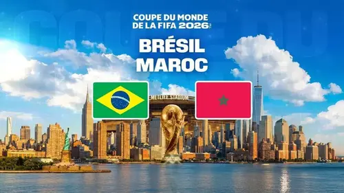 Brésil - Maroc : match en direct sur M6 et beIN Sports 1 à minuit (Coupe du Monde 2026 - J1)