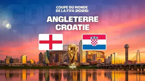 Angleterre - Croatie : match en direct sur M6 à 22h (Coupe du Monde 2026 - J1)