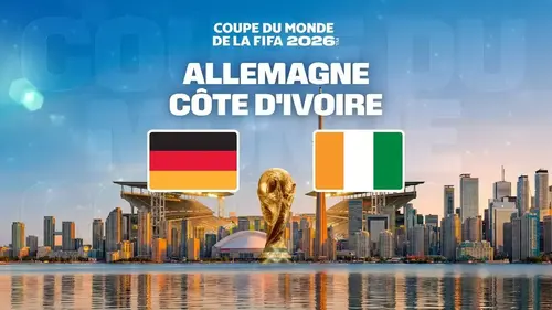 Allemagne - Côte d'Ivoire : match en direct sur M6 à 22h (Coupe du Monde 2026 - J2)
