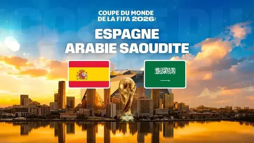 Espagne - Arabie saoudite : match en direct sur M6 à 18h (Coupe du Monde 2026 - J2)