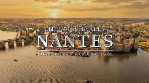 Nantes, place-forte des ducs de Bretagne : les secrets d’une cité médiévale stratégique