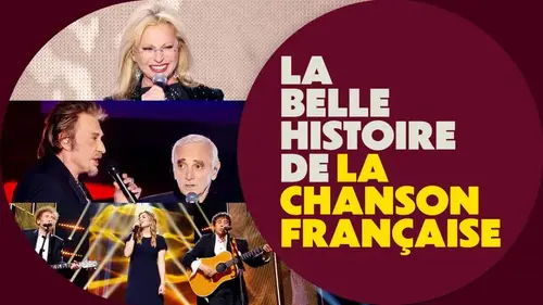La Belle Histoire de la chanson française : un voyage émouvant sur France 3